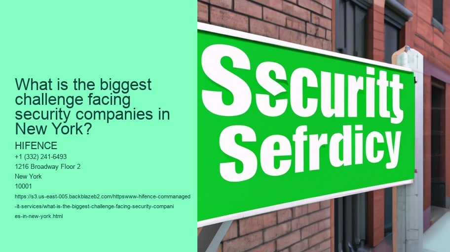 What is the biggest challenge facing security companies in New York?