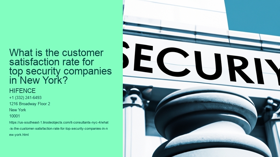 What is the customer satisfaction rate for top security companies in New York?