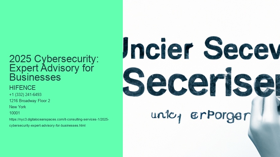 2025 Cybersecurity: Expert Advisory for Businesses