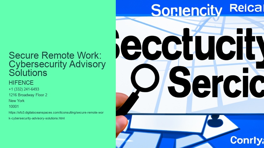 Secure Remote Work: Cybersecurity Advisory Solutions