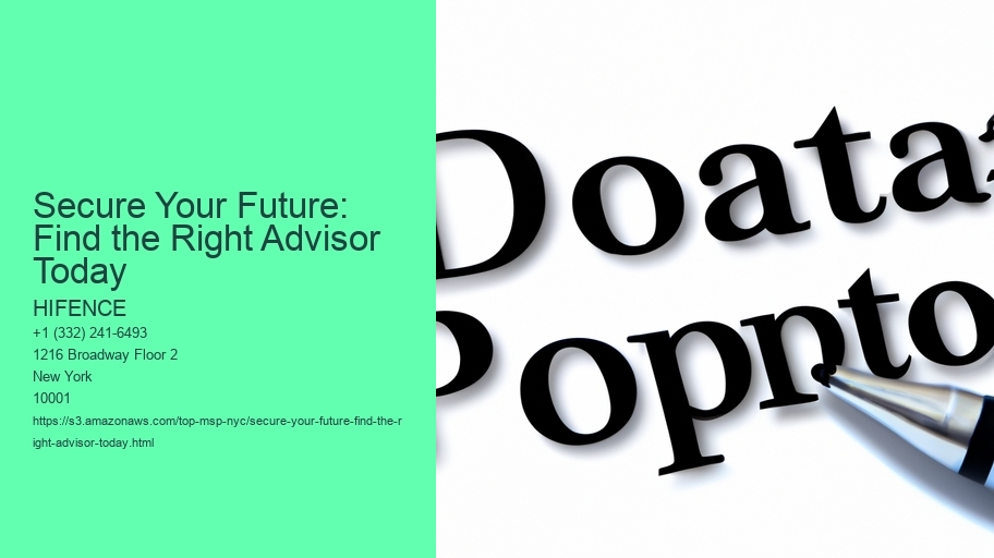 Secure Your Future: Find the Right Advisor Today
