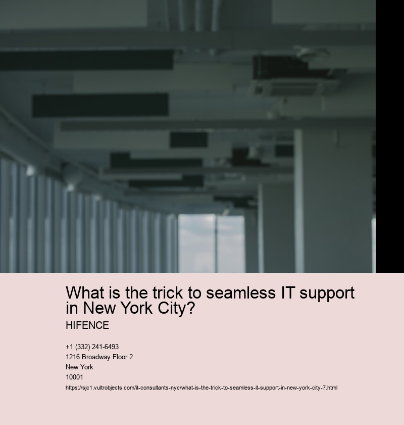 What is the trick to seamless IT support in New York City?