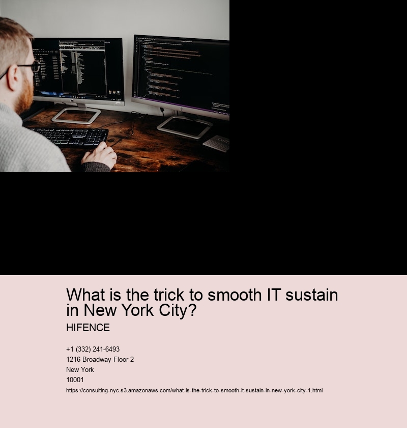 What is the trick to smooth IT sustain in New York City?