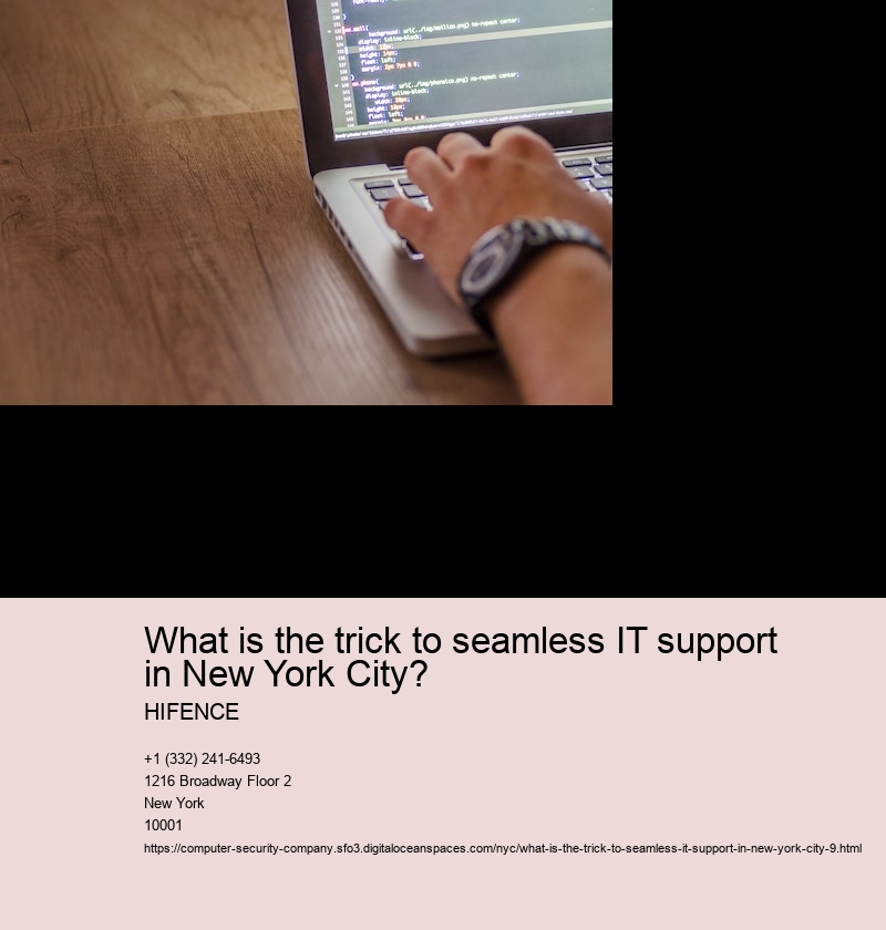 What is the trick to seamless IT support in New York City?