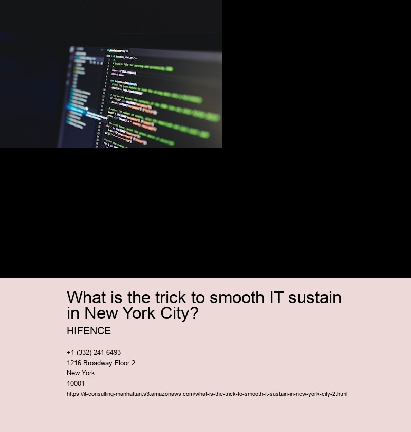 What is the trick to smooth IT sustain in New York City?