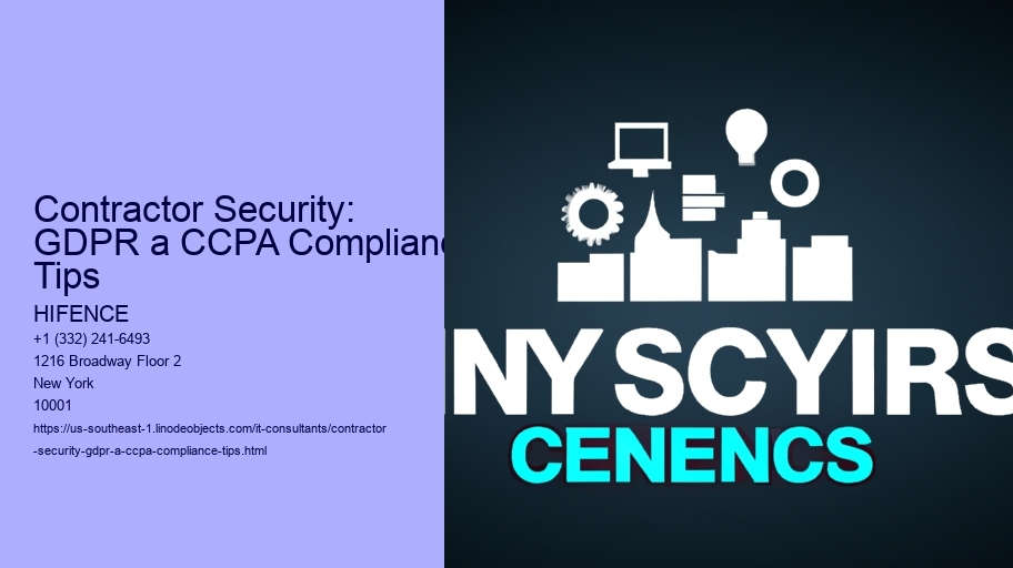 Contractor Security: GDPR a CCPA Compliance Tips