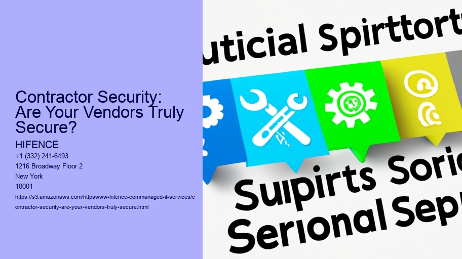 Contractor Security: Are Your Vendors Truly Secure?
