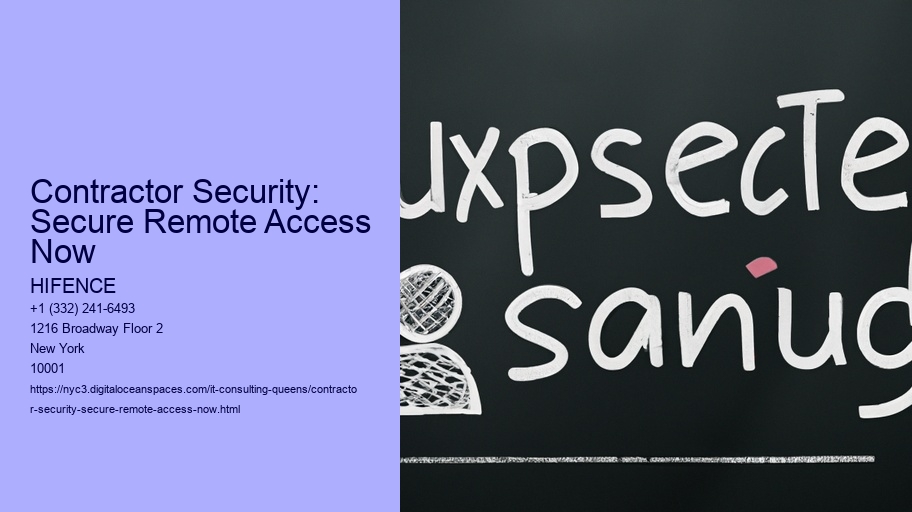 Contractor Security: Secure Remote Access Now