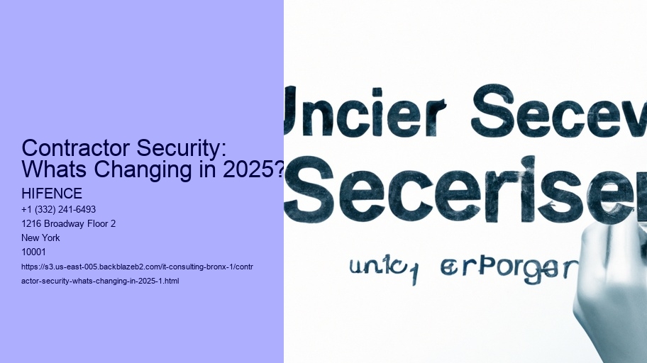 Contractor Security: Whats Changing in 2025?