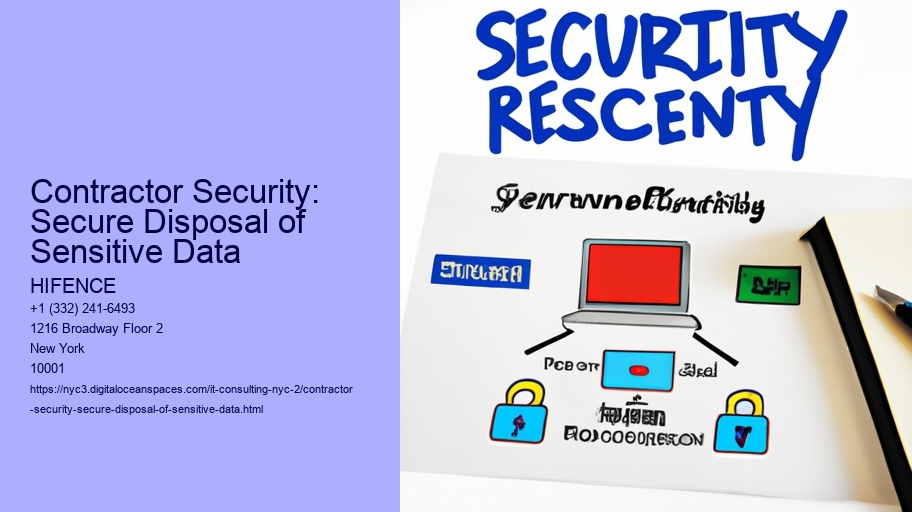 Contractor Security: Secure Disposal of Sensitive Data