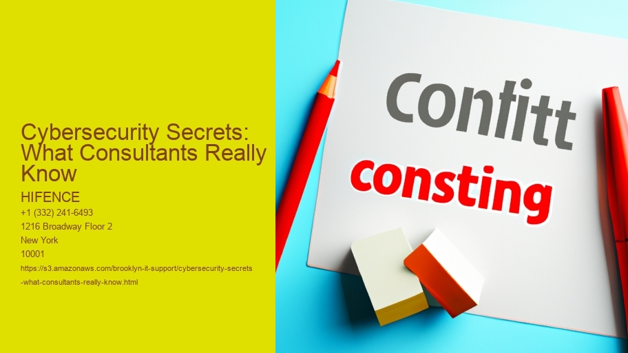 Cybersecurity Secrets: What Consultants Really Know