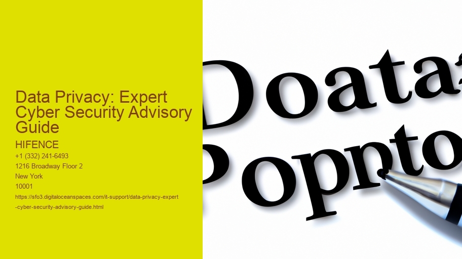Data Privacy: Expert Cyber Security Advisory Guide