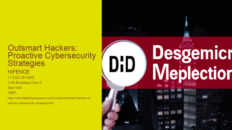 Outsmart Hackers: Proactive Cybersecurity Strategies