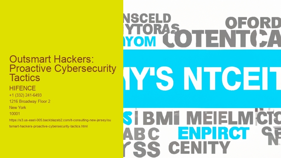 Outsmart Hackers: Proactive Cybersecurity Tactics