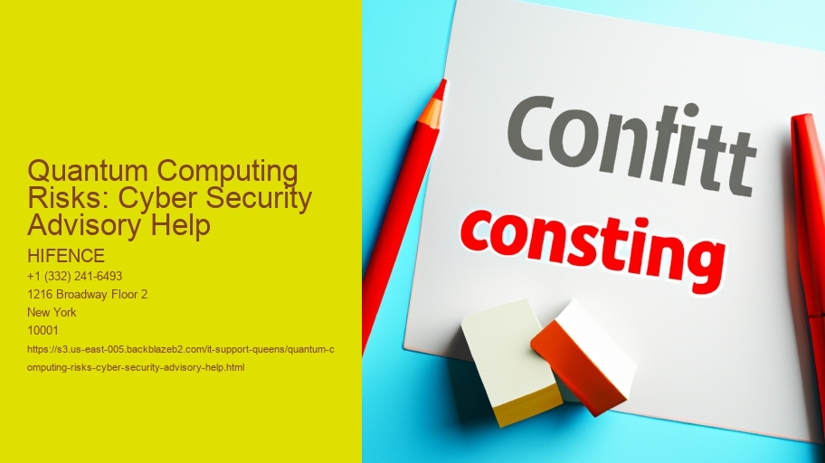 Quantum Computing Risks: Cyber Security Advisory Help