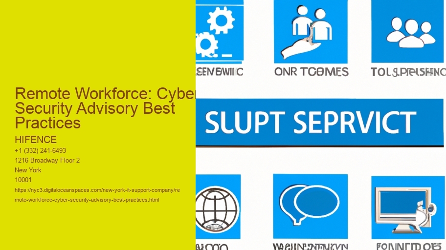 Remote Workforce: Cyber Security Advisory Best Practices