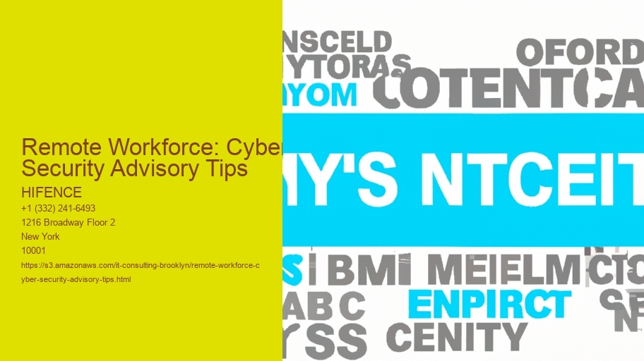 Remote Workforce: Cyber Security Advisory Tips