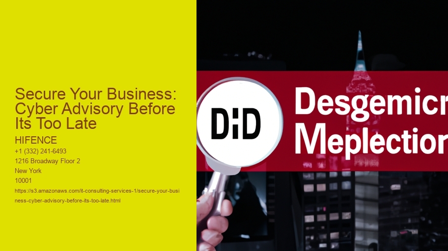Secure Your Business: Cyber Advisory Before Its Too Late