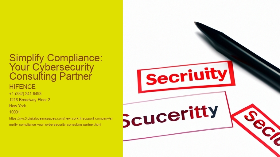Simplify Compliance: Your Cybersecurity Consulting Partner