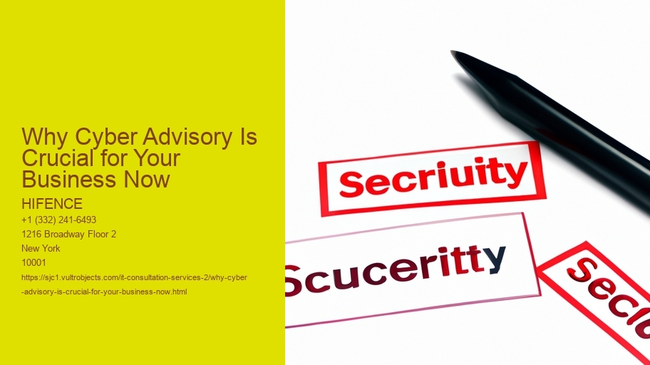 Why Cyber Advisory Is Crucial for Your Business Now
