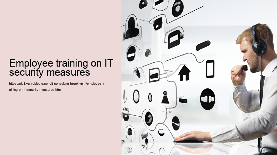Employee training on IT security measures 