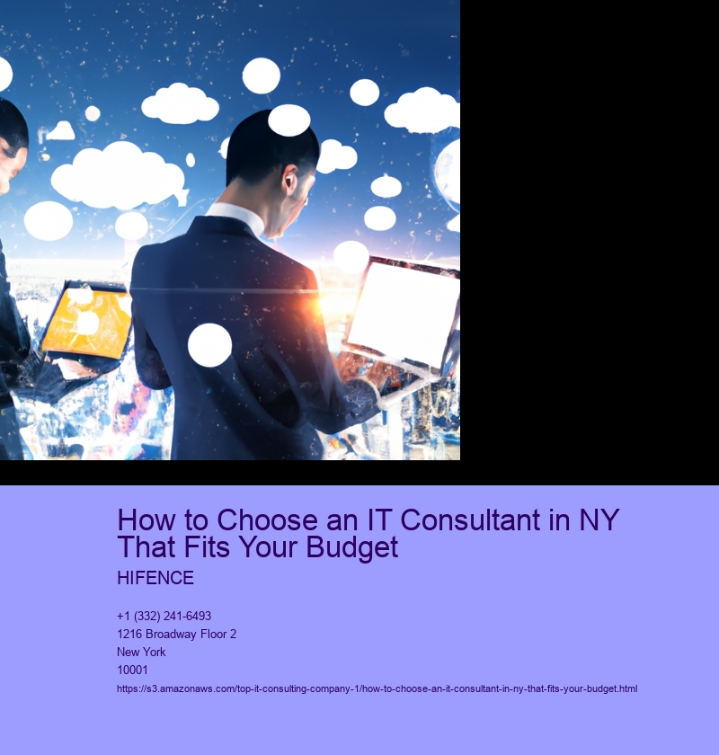 How to Choose an IT Consultant in NY That Fits Your Budget
