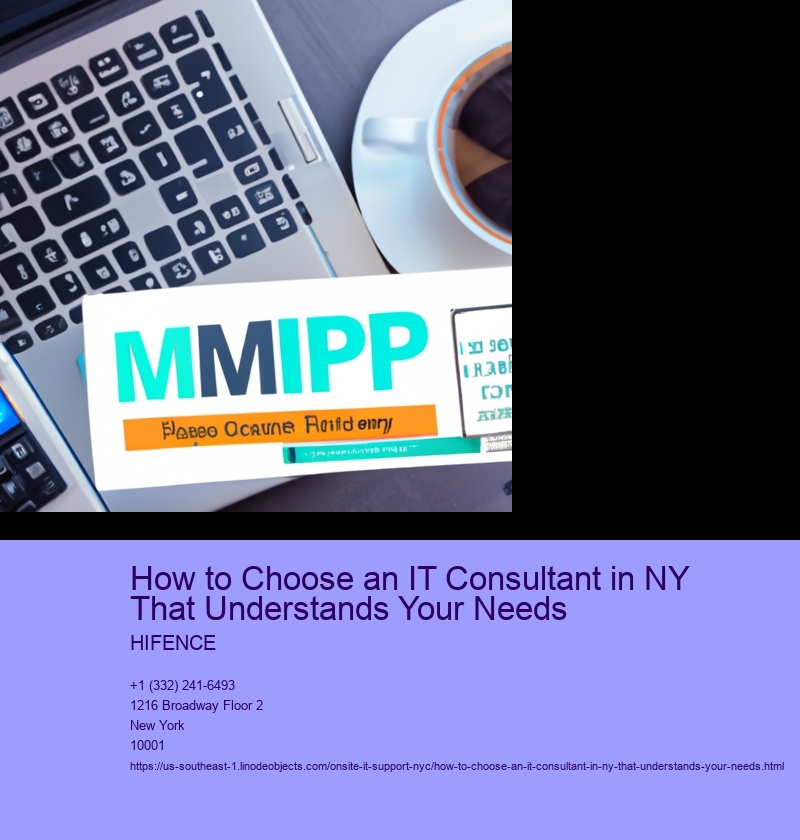 How to Choose an IT Consultant in NY That Understands Your Needs