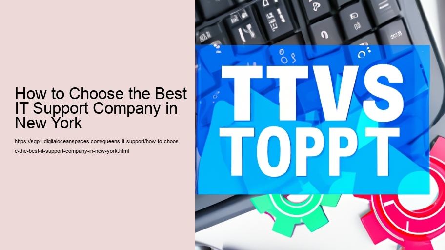 How to Choose the Best IT Support Company in New York