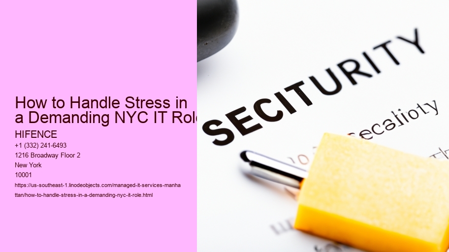 How to Handle Stress in a Demanding NYC IT Role
