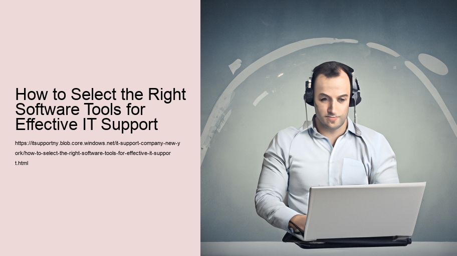 How to Select the Right IT Support Company for Your Business in New York
