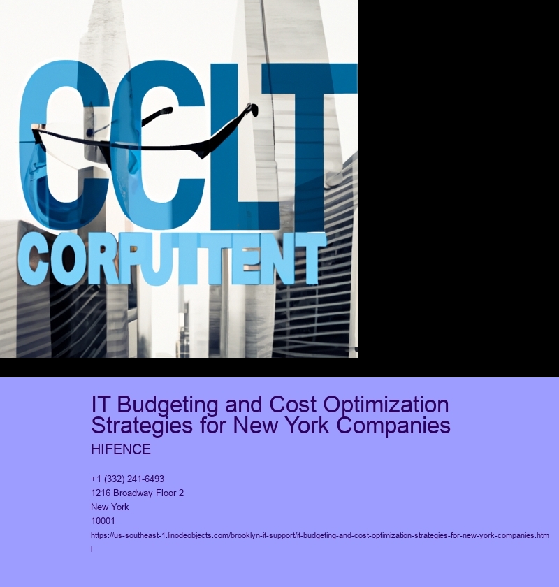 IT Budgeting and Cost Optimization Strategies for New York Companies