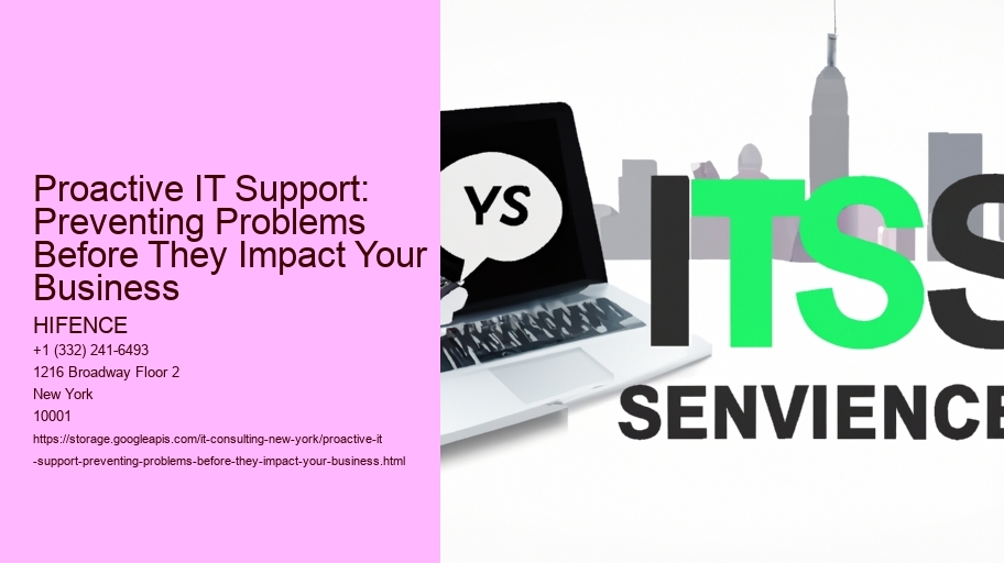 Proactive IT Support: Preventing Problems Before They Impact Your Business