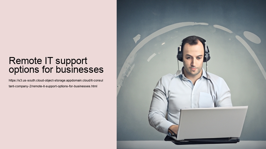 Remote IT support options for businesses
