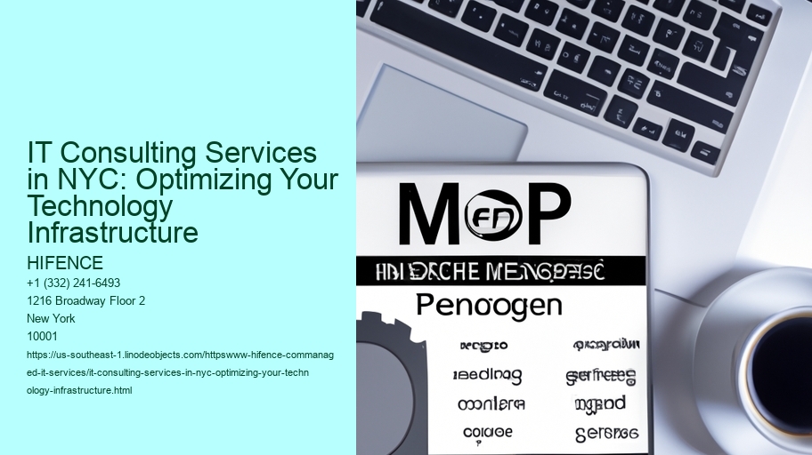 IT Consulting Services in NYC: Optimizing Your Technology Infrastructure