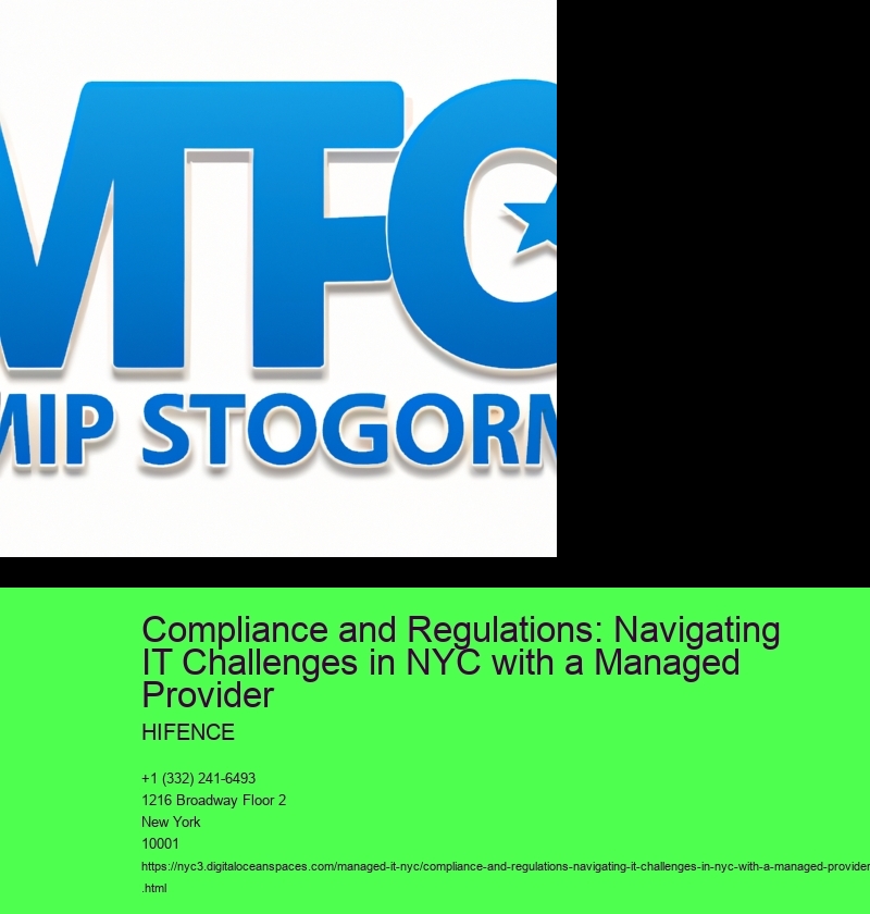 Compliance and Regulations: Navigating IT Challenges in NYC with a Managed Provider