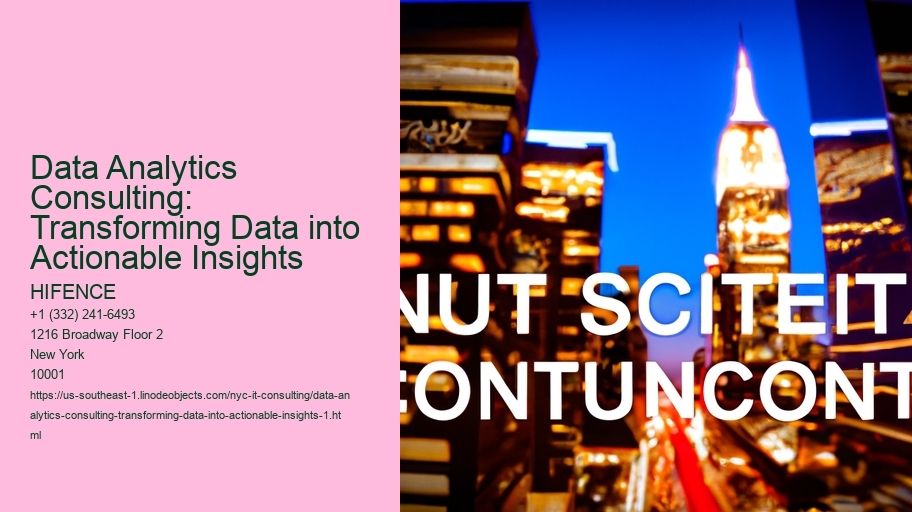Data Analytics Consulting: Transforming Data into Actionable Insights