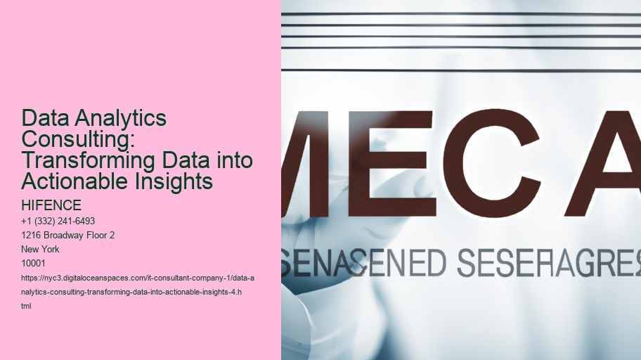 Data Analytics Consulting: Transforming Data into Actionable Insights