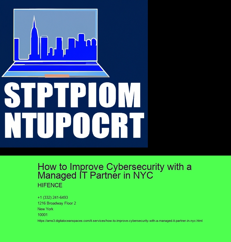 How to Improve Cybersecurity with a Managed IT Partner in NYC