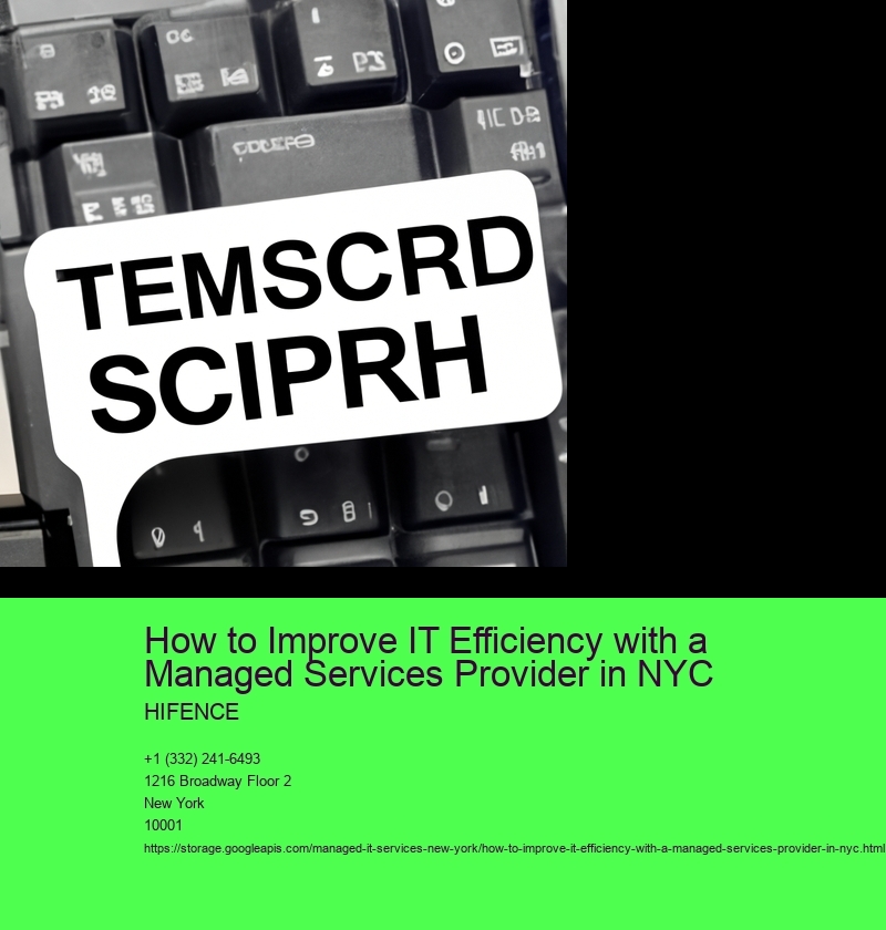 How to Improve IT Efficiency with a Managed Services Provider in NYC