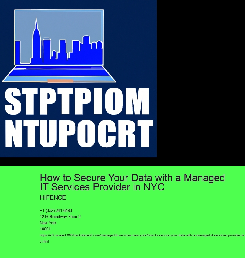 How to Secure Your Data with a Managed IT Services Provider in NYC