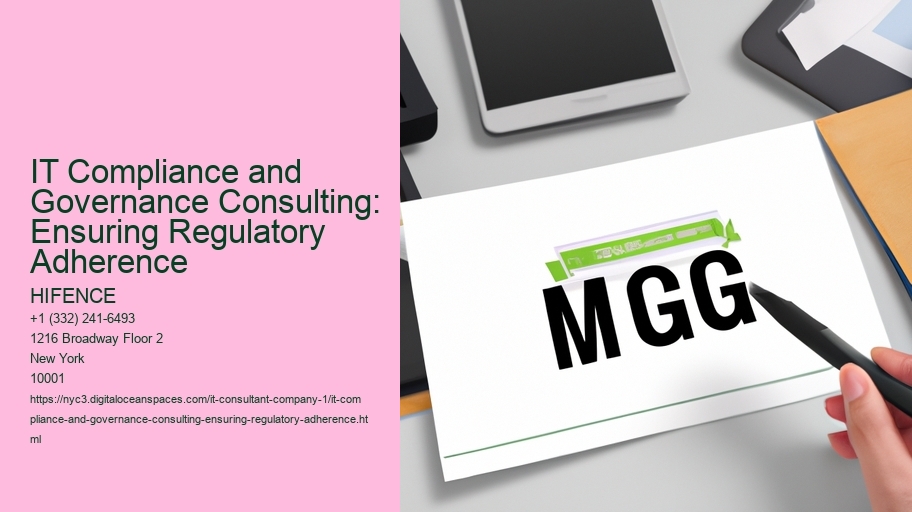 IT Compliance and Governance Consulting: Ensuring Regulatory Adherence