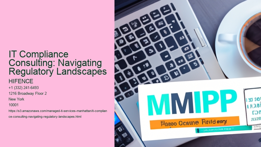 IT Compliance Consulting: Navigating Regulatory Landscapes