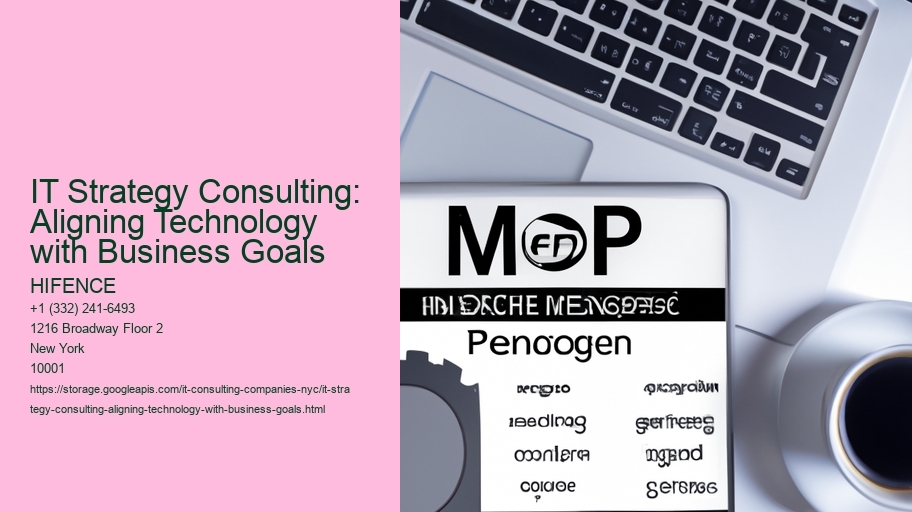 IT Strategy Consulting: Aligning Technology with Business Goals