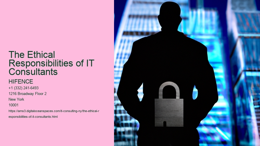 The Ethical Responsibilities of IT Consultants