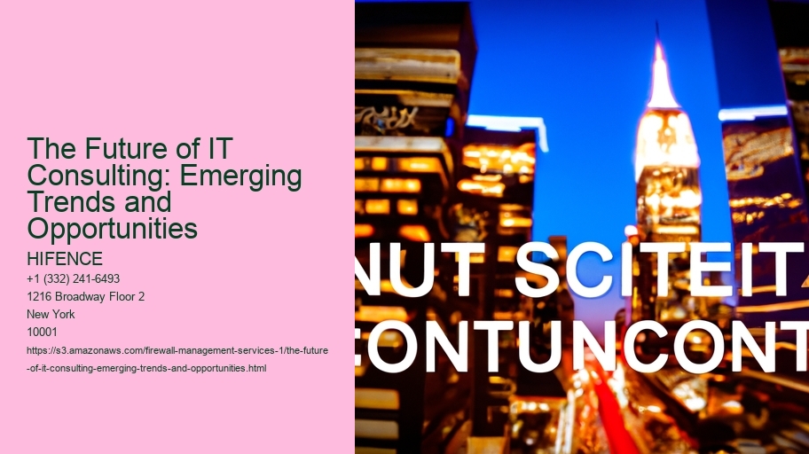 The Future of IT Consulting: Emerging Trends and Opportunities