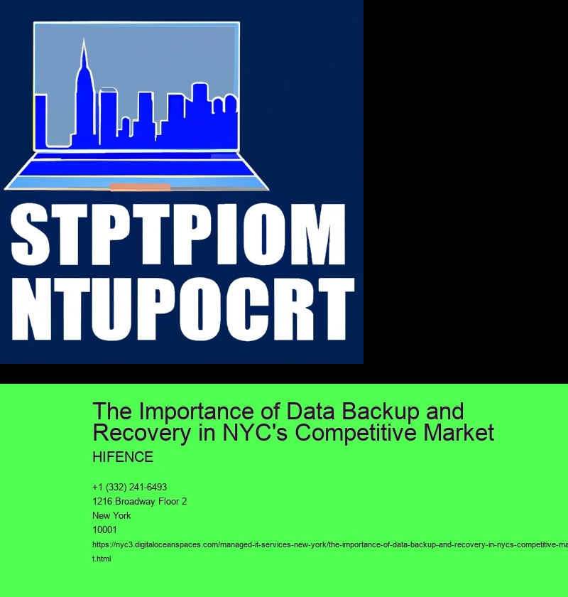 The Importance of Data Backup and Recovery in NYC's Competitive Market