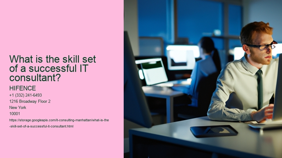 What is the skill set of a successful IT consultant?