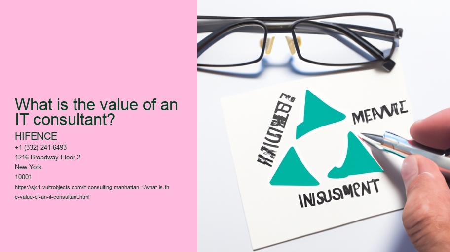 What is the value of an IT consultant?