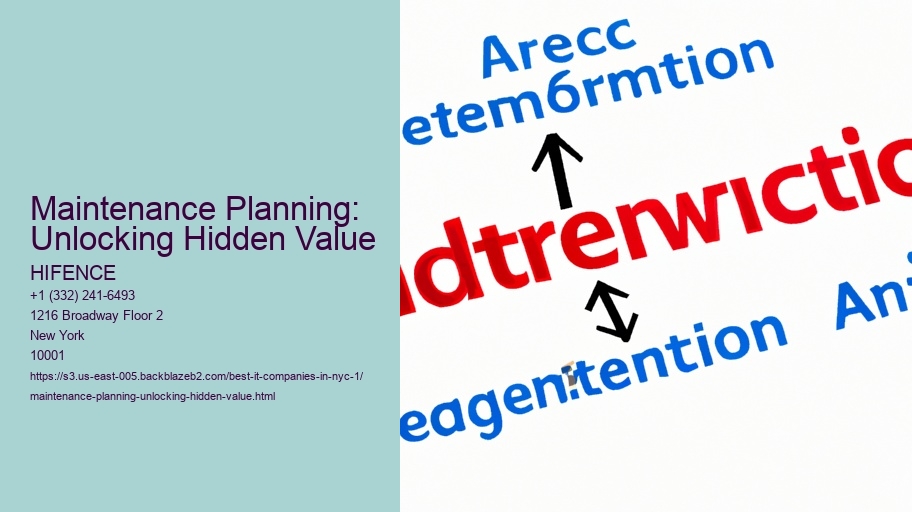 Maintenance Planning: Unlocking Hidden Value