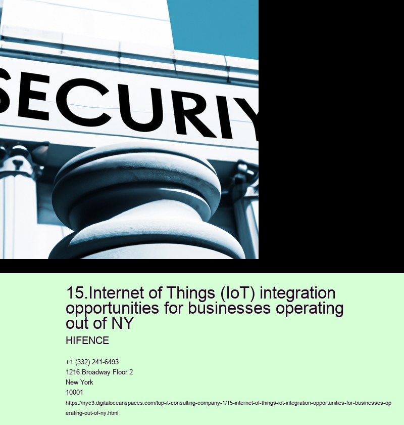 15.Internet of Things (IoT) integration opportunities for businesses operating out of NY